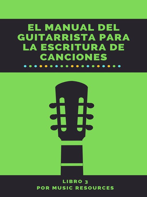 Title details for El Manual del Guitarrista para la Escritura de Canciones by MusicResources - Available